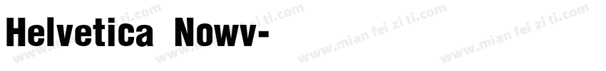 Helvetica Nowv字体转换